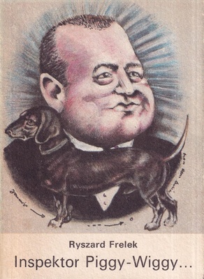 Inspektor Piggy-Wiggy wkracza na scenę zbrodni