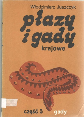 Płazy i gady krajowe.. Cz. 3, Gady - Reptilia