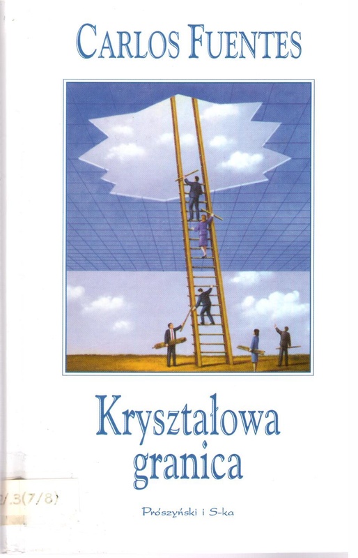 Kryształowa granica : powieść w dziewięciu opowiadaniach