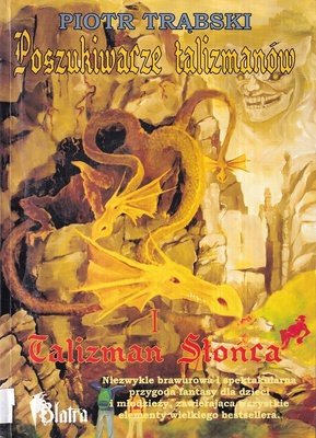 Poszukiwacze talizmanów.. T. 1, Talizman Słońca