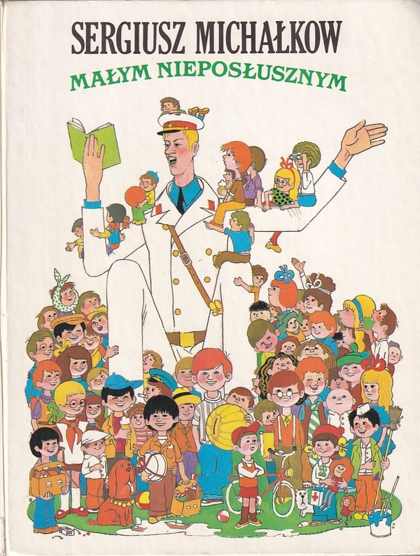 Małym nieposłusznym : wiersze, bajki i opowiadania