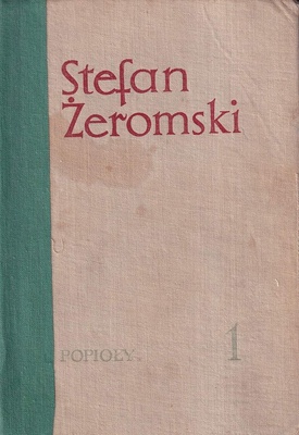 Popioły : powieść z końca XVIII i początku XIX w.. T. 1, T. 2, T. 3