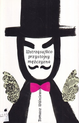 Wstrząsająco przystojny mężczyzna : krótka, ale powieść