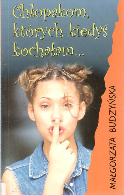 Chłopakom, których kiedyś kochałam