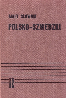 Mały słownik polsko-szwedzki = Kortfattad polsk-svensk ordbok