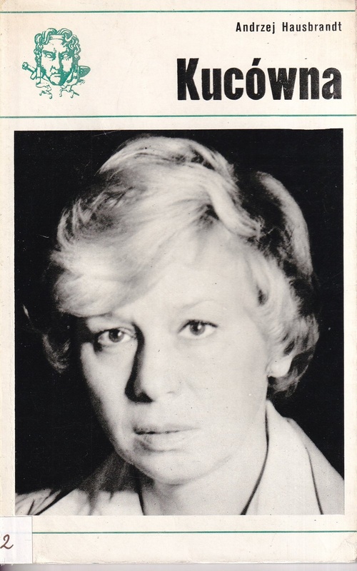 Zofia Kucówna : szkic do portretu aktorki