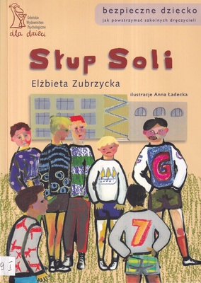 Słup soli : jak powstrzymać szkolnych dręczycieli