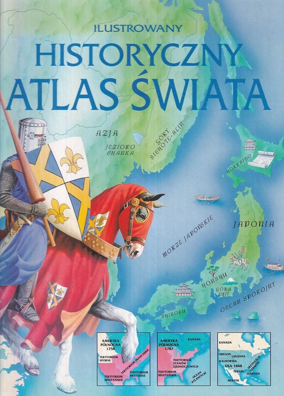 Ilustrowany historyczny atlas świata