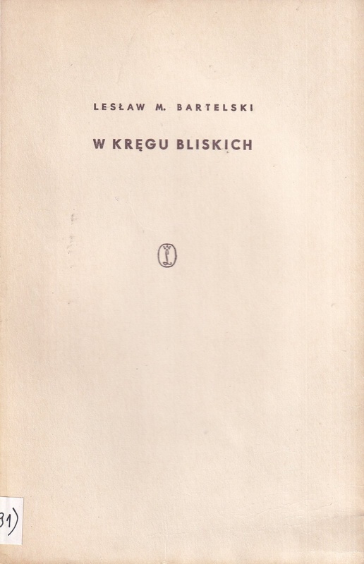 W kręgu bliskich : szkice do portretów