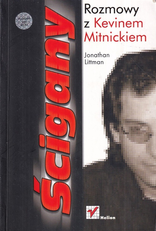 Ścigany : rozmowy z Kevinem Mitnickiem