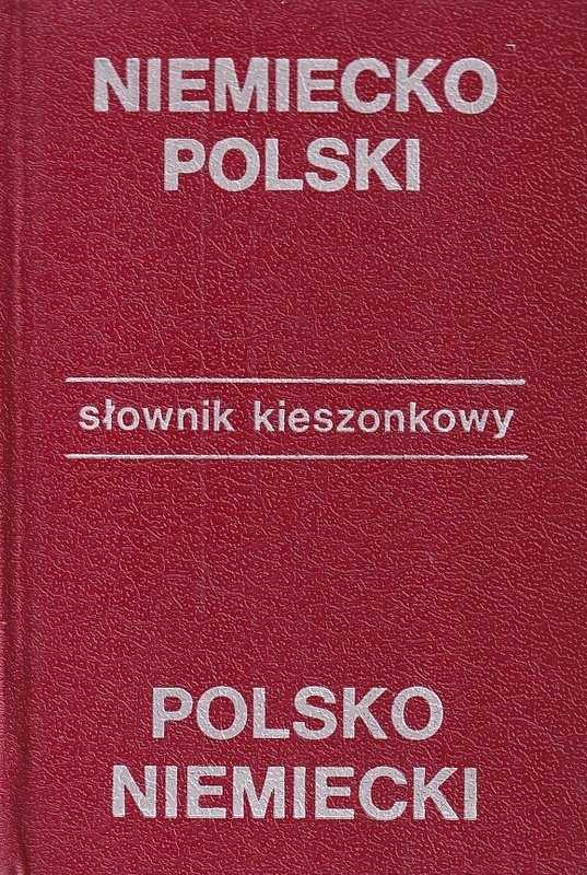 Kieszonkowy słownik niemiecko-polski, polsko-niemiecki = Taschenwörterbuch deutsch-polnisch, polnisch-deutsch