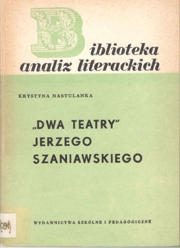 "Dwa teatry" Jerzego Szaniawskiego