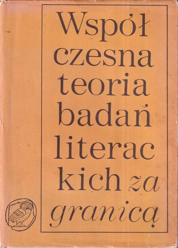 Współczesna teoria badań literackich za granicą : antologia w trzech tomach.. T. 3, Perspektywy socjologiczne ; Marksizm w badaniach literackich i jego promieniowanie