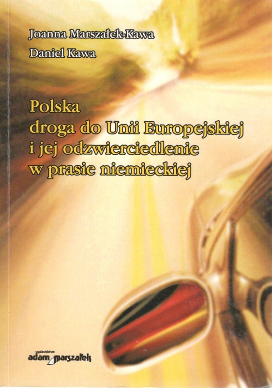 Polska droga do Unii Europejskiej i jej odzwierciedlenie w prasie niemieckiej