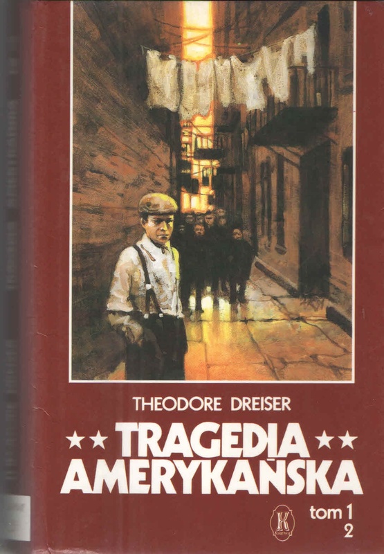 Tragedia amerykańska. [Vol. 1], Tom 1 ; Tom 2
