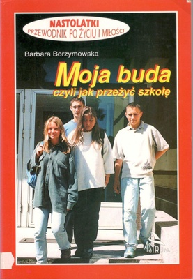 Moja buda czyli Jak przeżyć szkołę