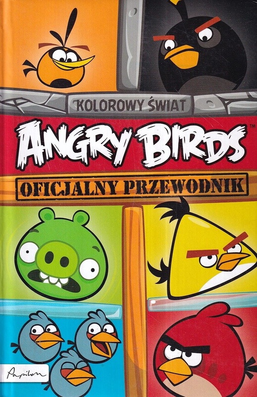 Kolorowy świat Angry Birds : oficjalny przewodnik