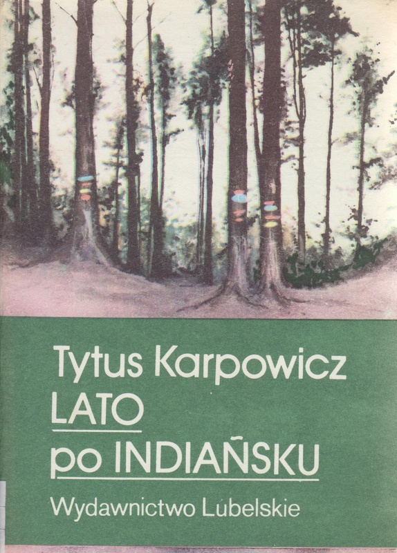 Lato po indiańsku : powieść dla młodzieży