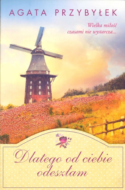 Dlatego od ciebie odeszłam