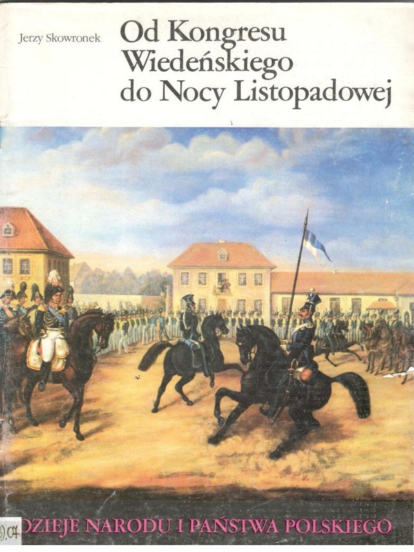 Od Kongresu Wiedeńskiego do Nocy Listopadowej