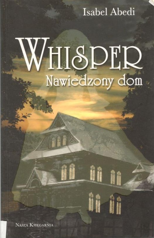 Whisper : nawiedzony dom