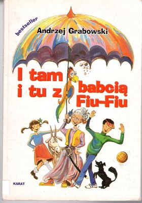 I tam i tu z babcią Fiu-Fiu