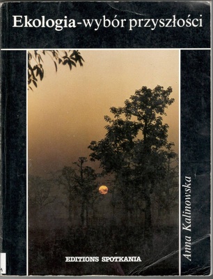 Ekologia - wybór przyszłości