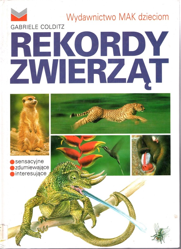 Rekordy zwierząt : Wydawnictwo MAK dzieciom