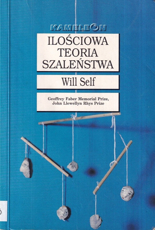 Ilościowa teoria szaleństwa oraz pięć tez na jej poparcie