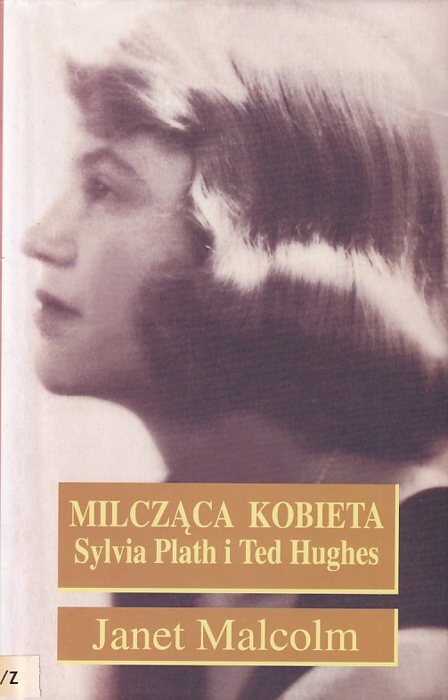 Milcząca kobieta : Sylvia Plath i Ted Hughes
