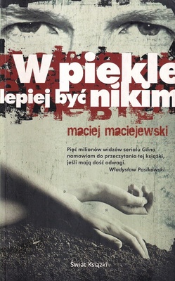 W piekle lepiej być nikim