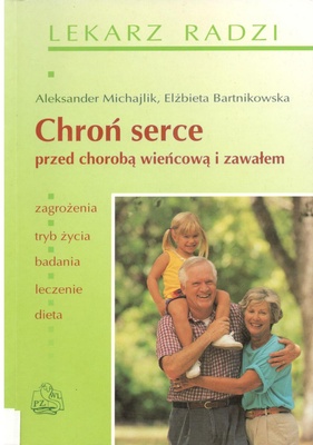Chroń serce przed chorobą wieńcową i zawałem