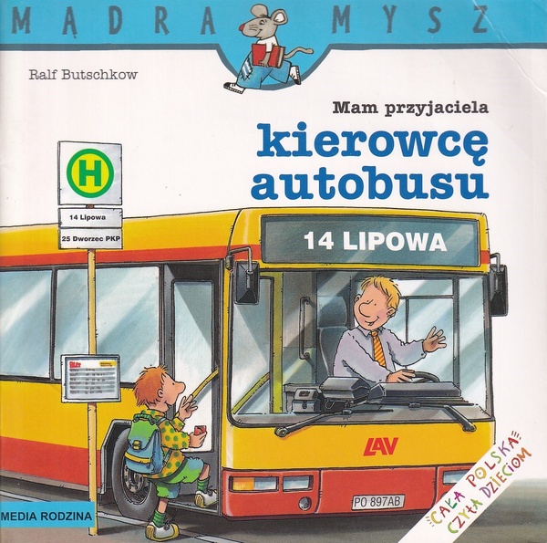 Mam przyjaciela kierowcę autobusu