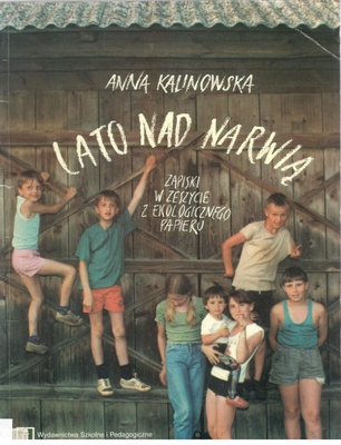 Lato nad Narwią : zapiski w zeszycie z ekologicznego papieru