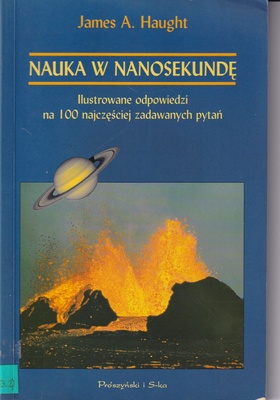 Nauka w nanosekundę : ilustrowane odpowiedzi na 100 najczęściej zadawanych pytań