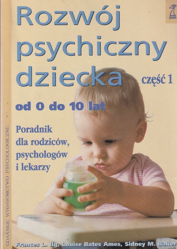 Rozwój psychiczny dziecka : od 0 do 10 lat