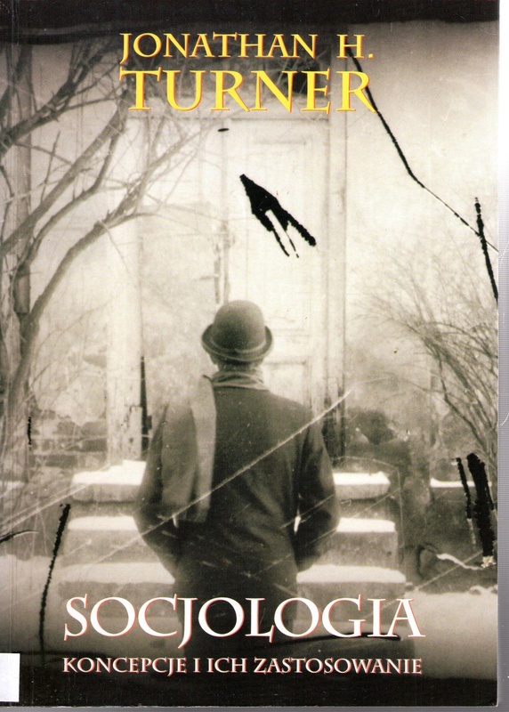 Socjologia : koncepcje i ich zastosowanie