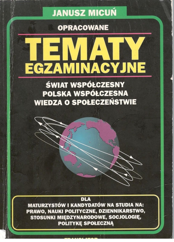 Tematy egzaminacyjne : świat współczesny, Polska współczesna, wiedza o społeczeństwie