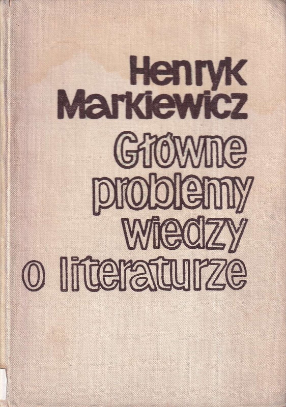 Główne problemy wiedzy o literaturze