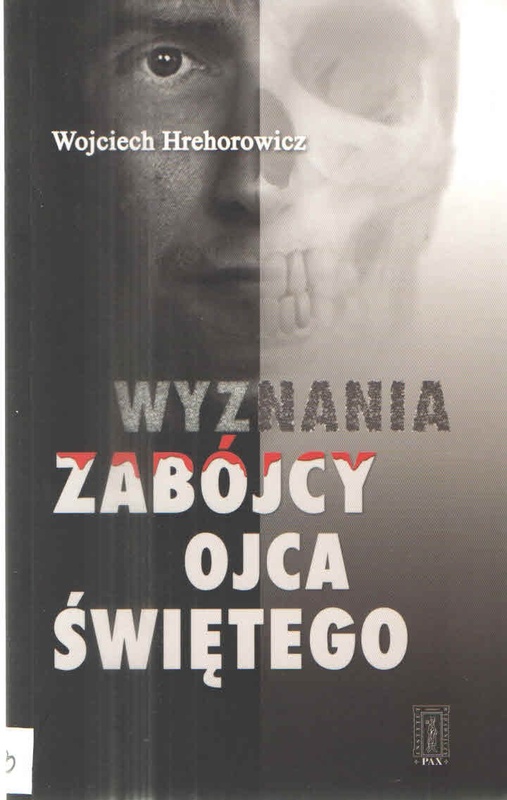 Wyznania zabójcy Ojca Świętego