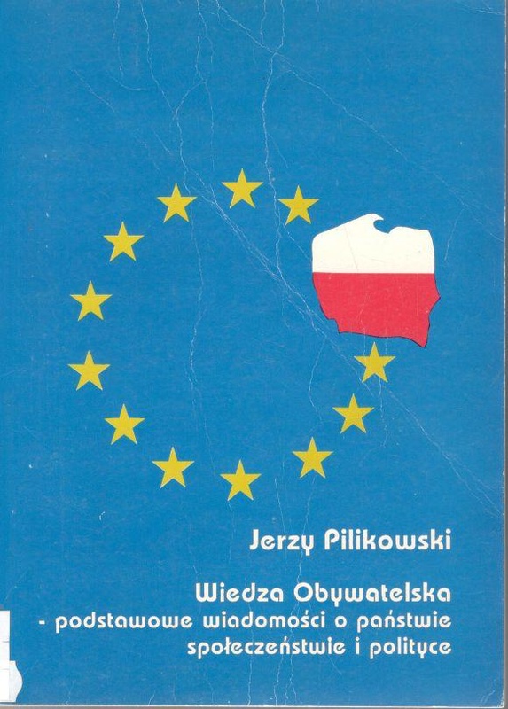 Wiedza obywatelska - podstawowe wiadomości o państwie, społeczeństwie i polityce