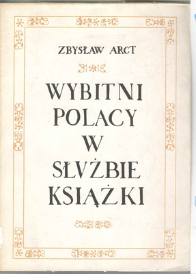 Wybitni Polacy w służbie książki