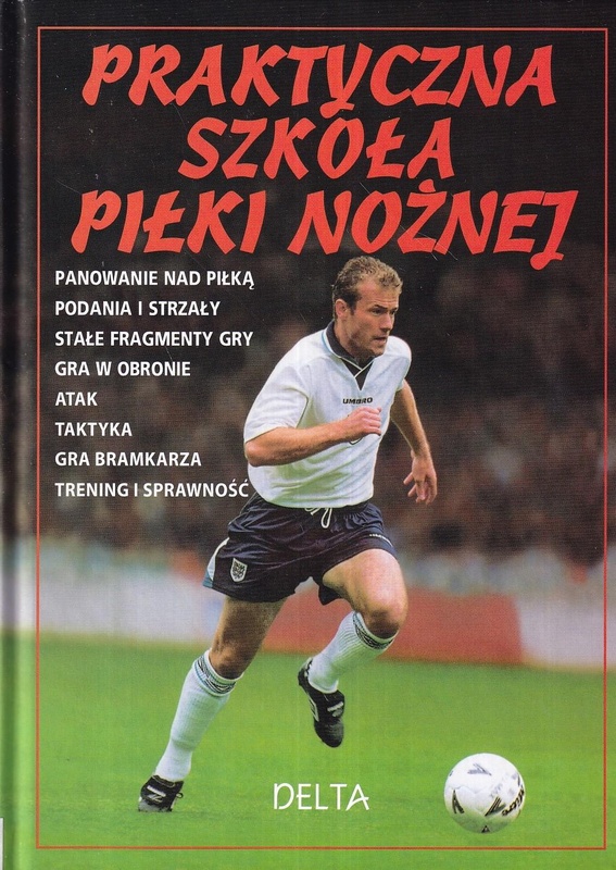 Praktyczna szkoła piłki nożnej