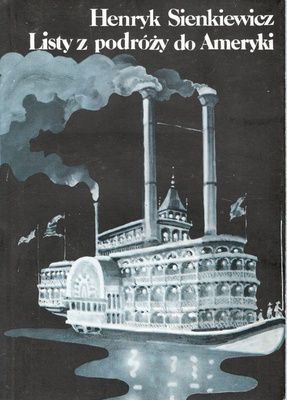 Pisma wybrane.. [T.] 4, Listy z podróży do Ameryki