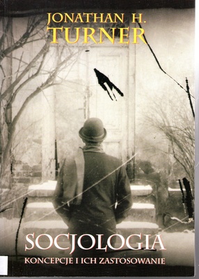Socjologia : koncepcje i ich zastosowanie