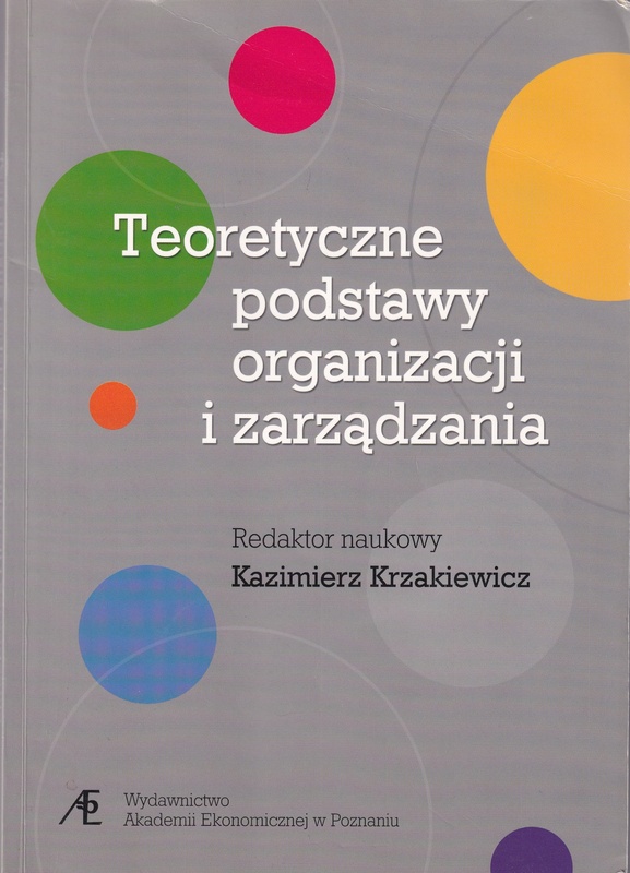 Teoretyczne podstawy organizacji i zarządzania