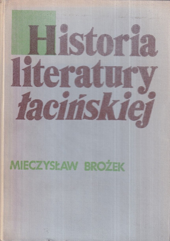 Historia literatury łacińskiej w starożytności : zarys