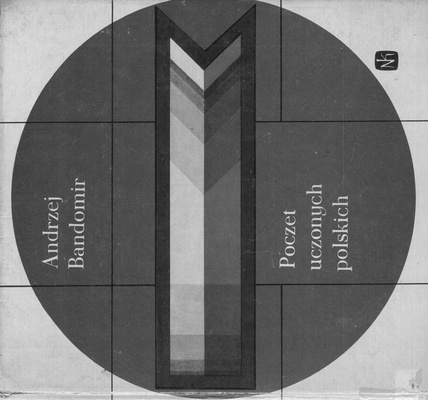 Poczet uczonych polskich : (pionierów nauk matematyczno-przyrodniczych)