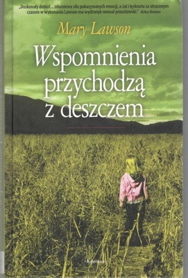 Wspomnienia przychodzą z deszczem