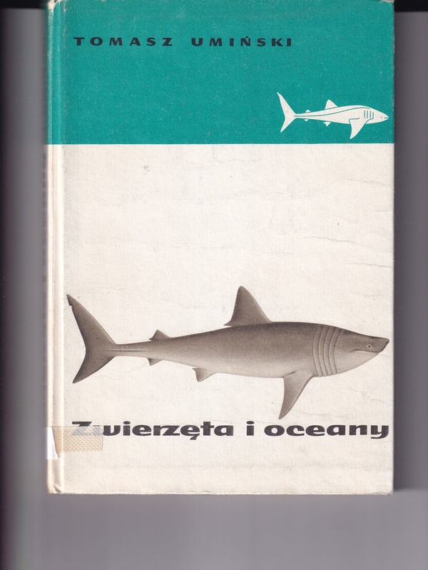 Zwierzęta i oceany : popularna zoogeografia wód morskich
